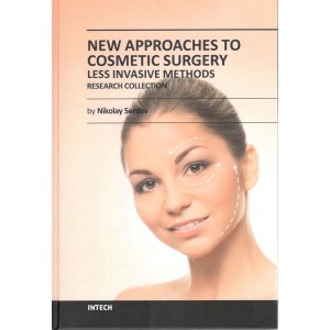 New Approaches to Cosmetic Surgery - Less Invasive Methods